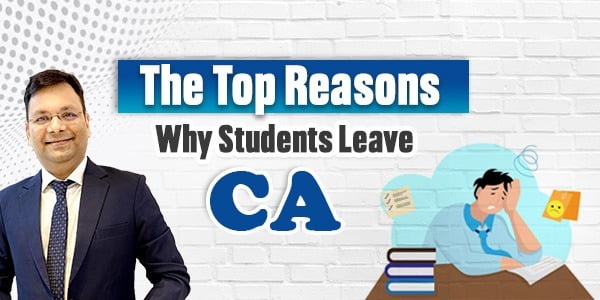 The Top Reasons Why Students Leave CA